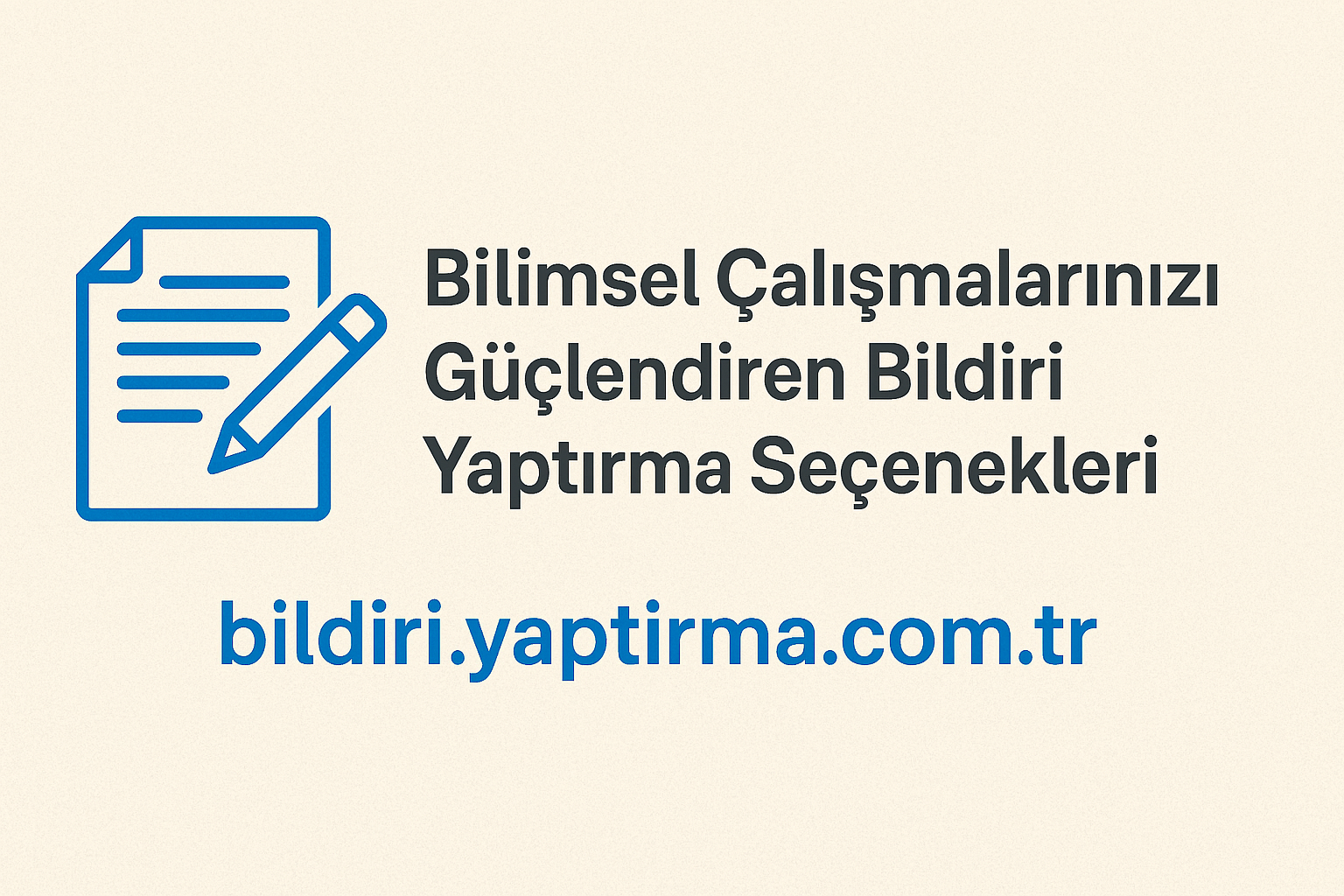 Read more about the article Bilimsel Çalışmalarınızı Güçlendiren Bildiri Yaptırma Seçenekleri