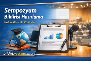 Read more about the article Sempozyum Bildirisi Hazırlama | Hızlı ve Güvenilir Çözümler