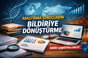 Read more about the article Araştırma Sonuçlarını Bildiriye Dönüştürme