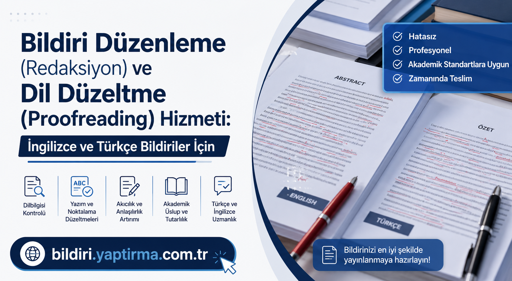 Read more about the article Bildiri Düzenleme (Redaksiyon) ve Dil Düzeltme (Proofreading) Hizmeti: İngilizce ve Türkçe Bildiriler İçin