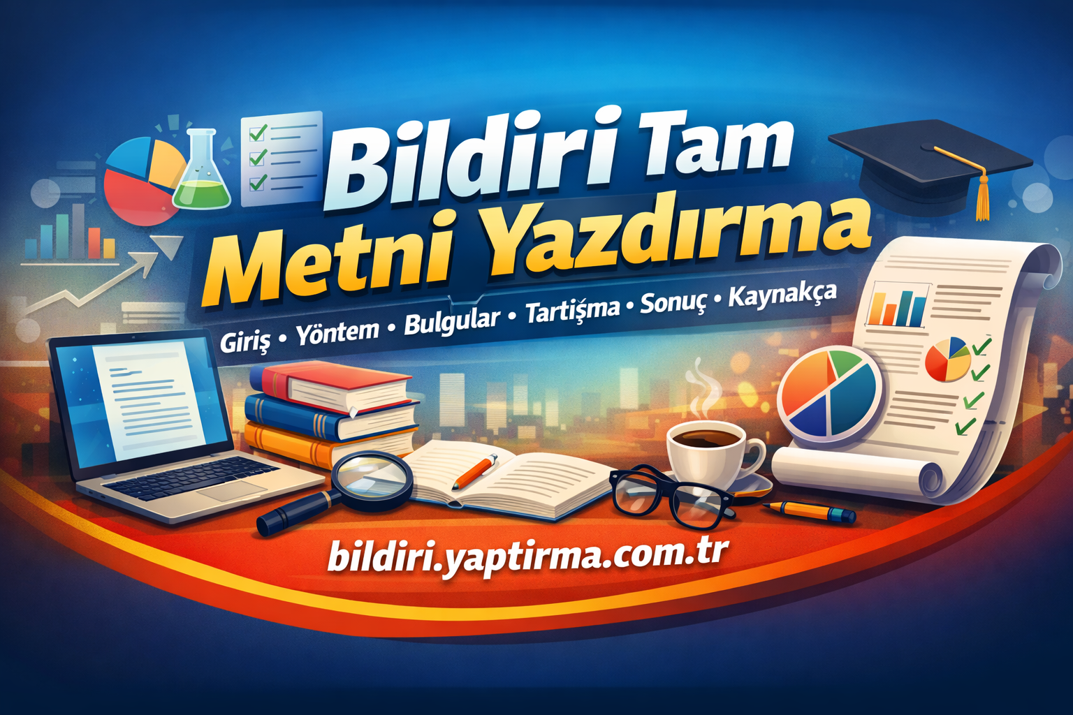 Read more about the article Bildiri Tam Metni Yazdırma – Giriş, Yöntem, Bulgular, Tartışma, Sonuç ve Kaynakça Formatında