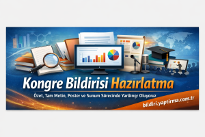 Read more about the article Kongre Bildirisi Hazırlatma: Özet, Tam Metin, Poster ve Sunum Sürecinde Size Nasıl Yardımcı Oluyoruz?