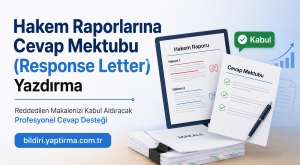 Read more about the article Hakem Raporlarına Cevap Mektubu (Response Letter) Yazdırma – Reddedilen Makalenizi Kabul Aldıracak Profesyonel Cevap Desteği