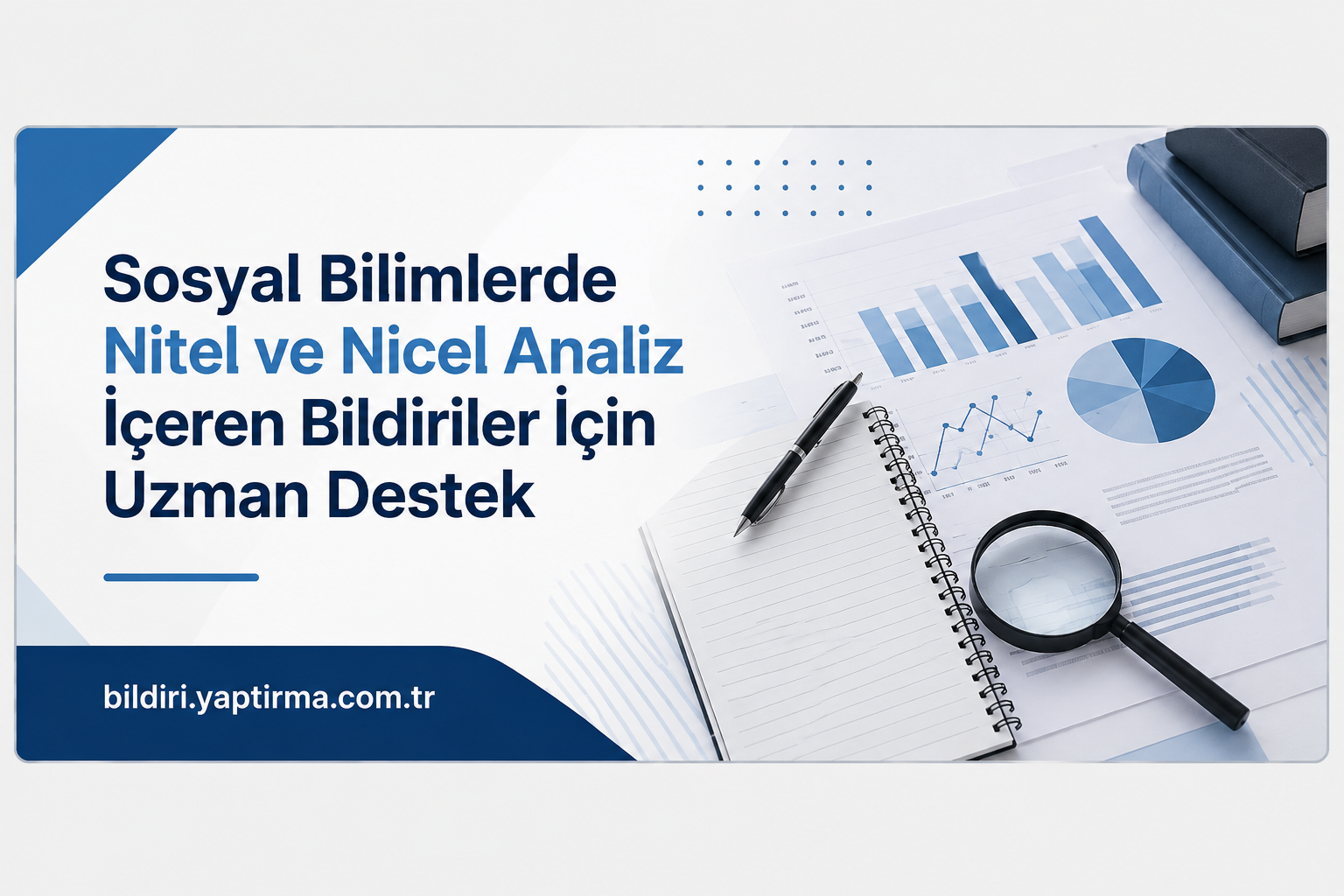 Read more about the article Sosyal Bilimlerde Nitel ve Nicel Analiz İçeren Bildiriler İçin Uzman Destek