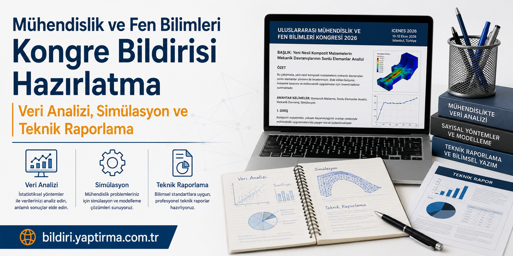 Read more about the article Mühendislik ve Fen Bilimleri Kongre Bildirisi Hazırlatma | Veri Analizi, Simülasyon ve Teknik Raporlama